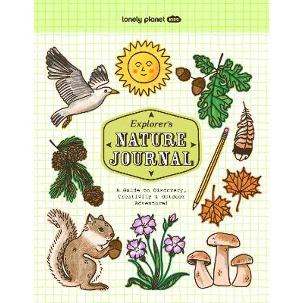 Lonely Planet Kids Explorer's Nature Journal (Paperback)